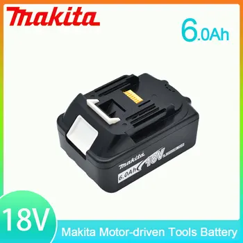 6.0Ah 18V Makita Оригинальный BL1830 6000 мАч BL1815 BL1860 BL1840 194205-3 Литий-ионный Аккумулятор, Сменный Аккумулятор для электроинструмента