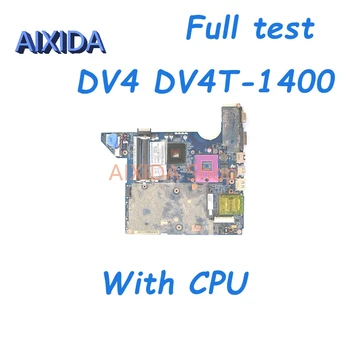 AIXIDA JAL50 LA-4101P 572952-001 486724-001 Для HP DV4 DV4T-1400 Материнская плата ноутбука GM45 DDR2 с Бесплатным процессором основная плата полный тест
