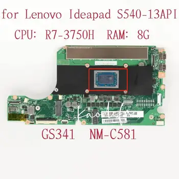 NM-C581 для ноутбука Lenovo ideapad S540-13API Материнская плата Процессор: R7-3750H UMA Оперативная память: 8G FRU: 5B20S43064 5B20S43065 100% Тест В порядке