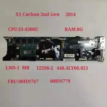 для ноутбука Thinkpad X1 Carbon 2-го поколения Материнская плата Процессор: i5-4300 Оперативная память: 8G 12298-2 FRU 04X6407 00HN779 00HN767 04X5590 00UP975