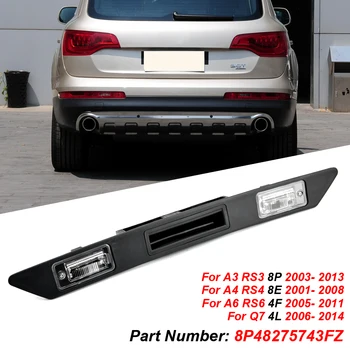 Переключатель Двери багажника В Сборе с Подсветкой Номерного знака 8P4827574 Для Audi A3 A4 A6 Q7 S4 8P48275743FZ