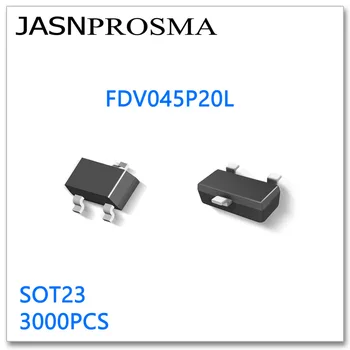 JASNPROSMA FDV045P20L SOT23 3000 шт. P-канальный 20 В Высокое качество Сделано в Китае FDV FDV045