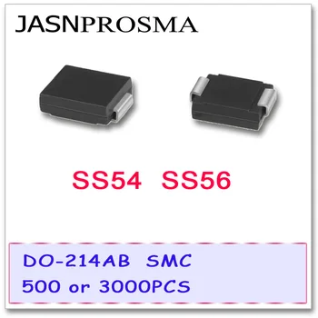 JASNPROSMA SS54 SS56 SMC 500ШТ 3000 ШТ DO-214AB 1N5824 SK56 SR560 5A 40V 60V Выпрямительный диод Шоттки DO-214AB