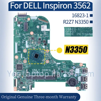 Для ноутбука DELL Inspiron 3562 16823-1 0G7MW2 CPU R2Z7 N3350 Материнская плата ноутбука