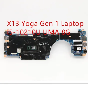 Материнская плата Для Ноутбука Lenovo ThinkPad X13 Yoga Gen 1 Материнская плата I5-10210U UMA 8G 5B21C40337 5B20X83483