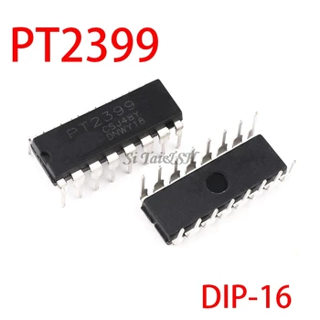 10ШТ PT2399 DIP16 PT2399 DIP DIP-16 новый и оригинальный IC